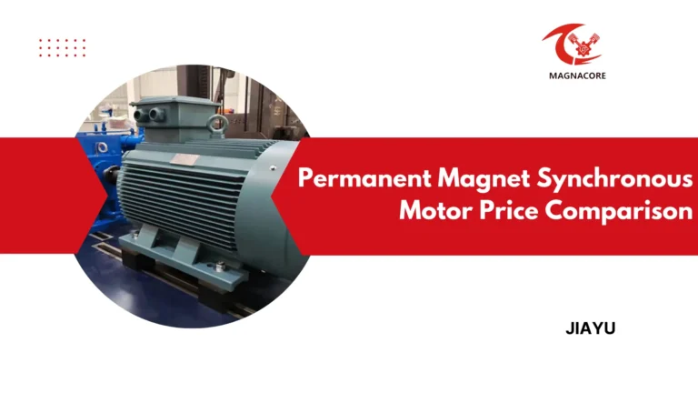 Permanent Magnet Synchronous Motor Price Comparison