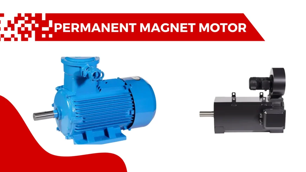 Permanent Magnet Motor Manufacturers