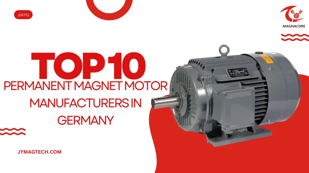 Top 10 Permanent Magnet Motor Manufacturers in Germany