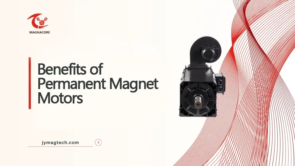 Benefits of Permanent Magnet Motors