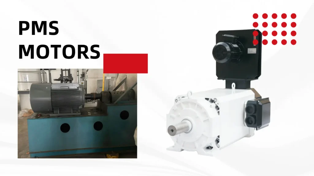 How PMS Motors Lower Lifetime Costs